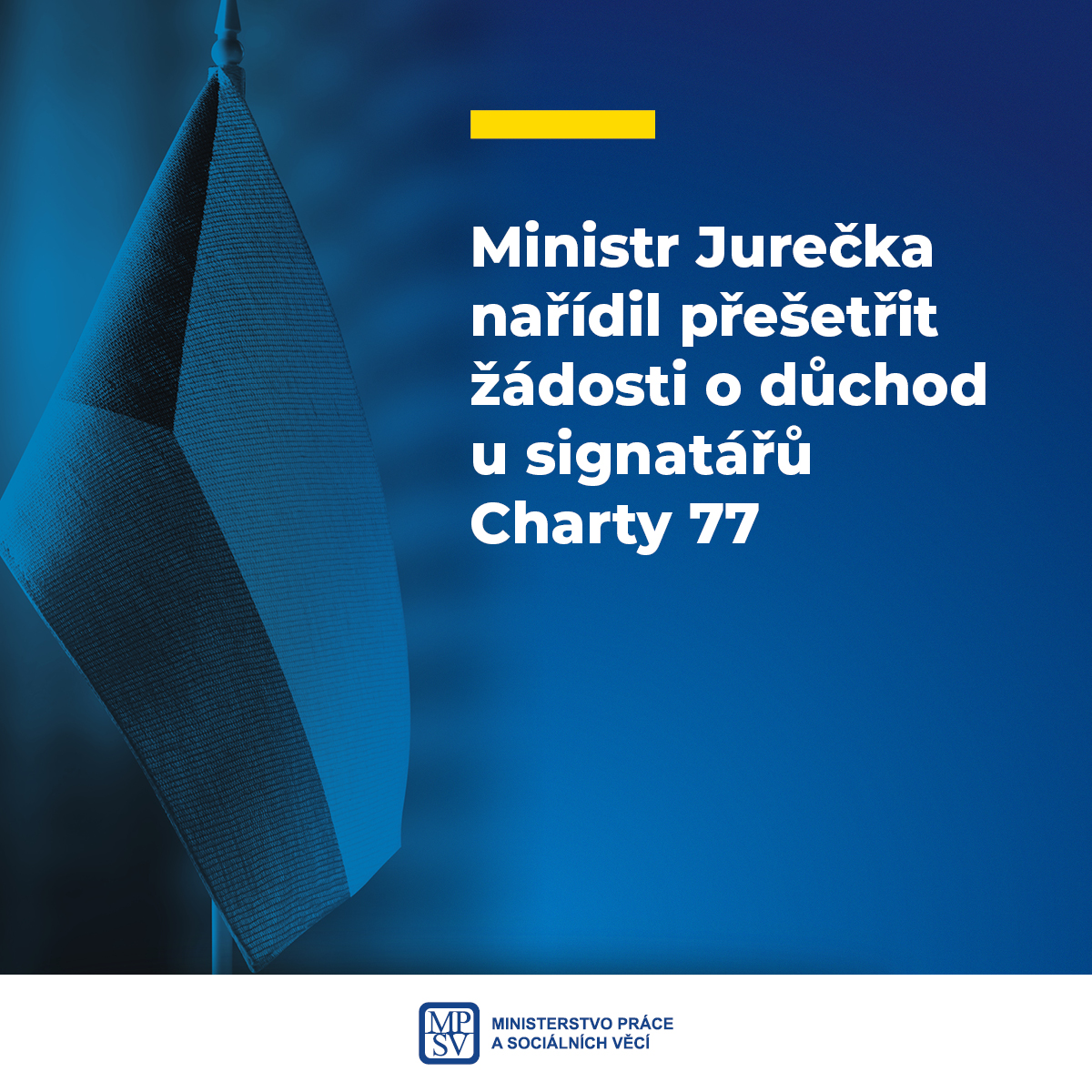 Ministr Jurečka nařídil přešetřit žádosti o důchod u signatářů Charty 77