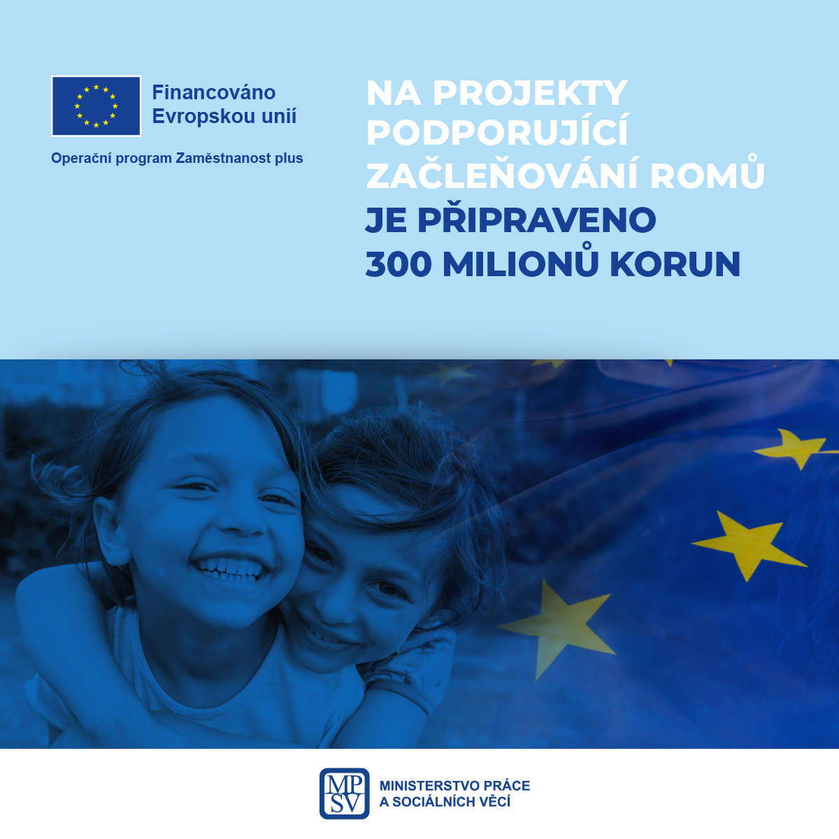 Na projekty podporující začleňování Romů je připraveno 300 milionů korun