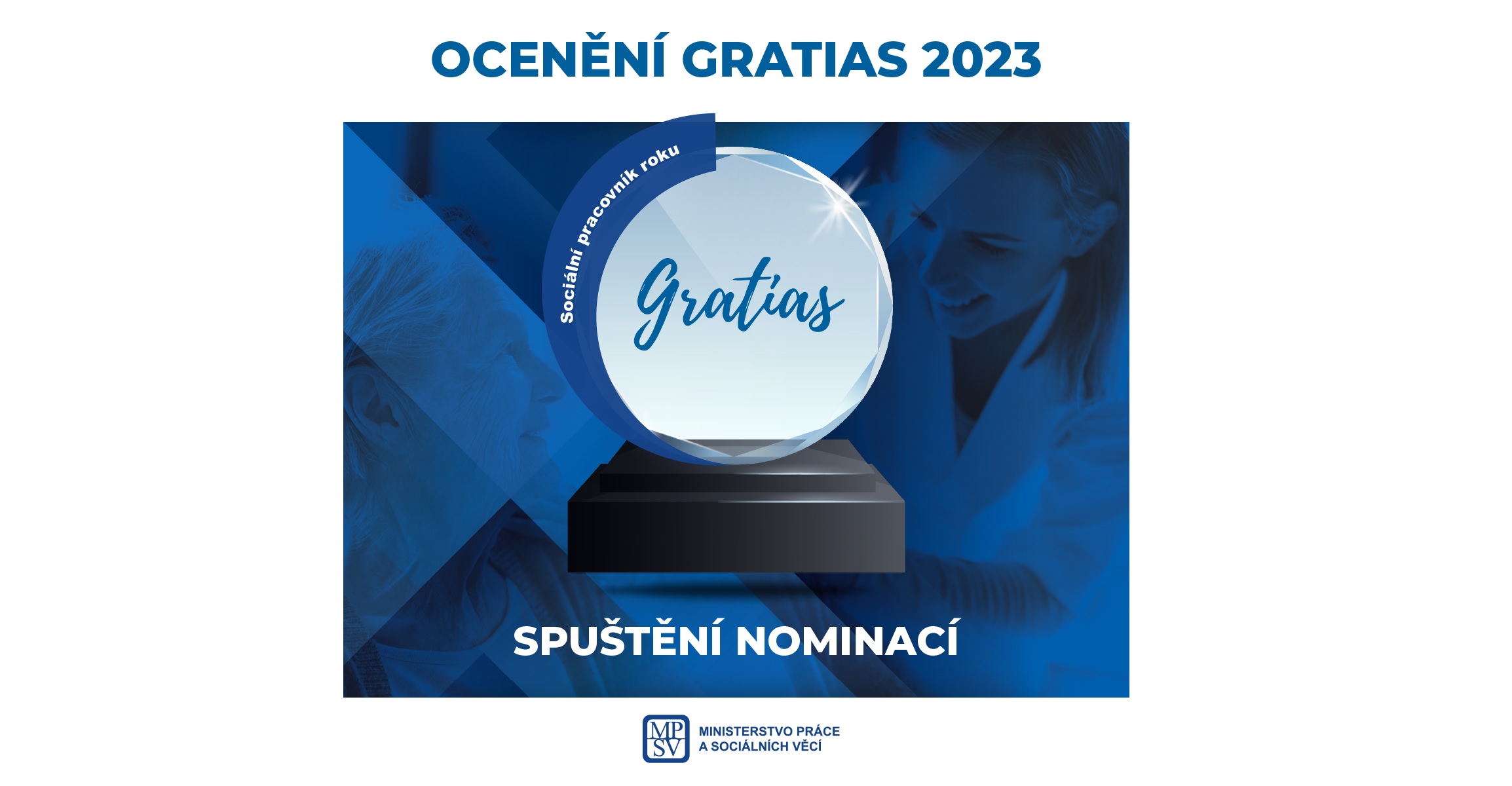 MPSV vyhlásilo nominace do nového ročníku ocenění Gratias pro sociální pracovníky