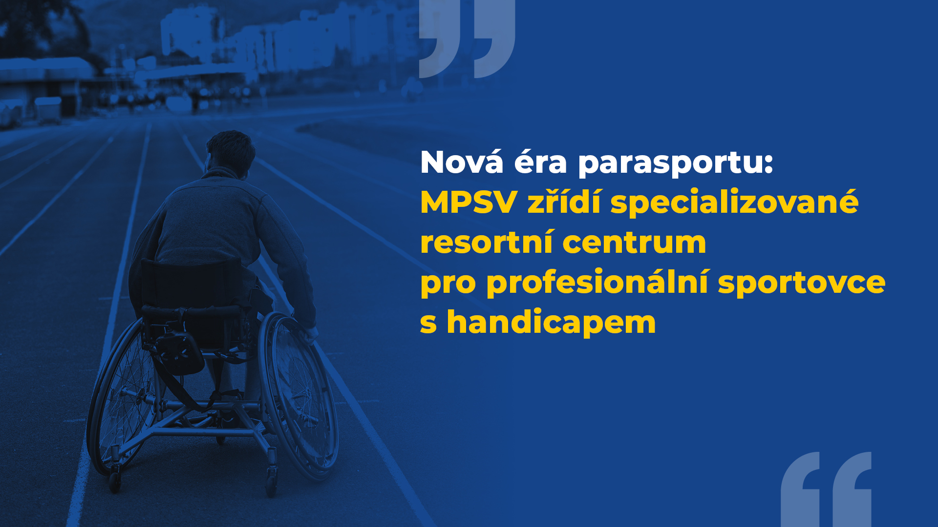 Nová éra parasportu: MPSV zřídí specializované resortní centrum pro profesionální sportovce s handicapem