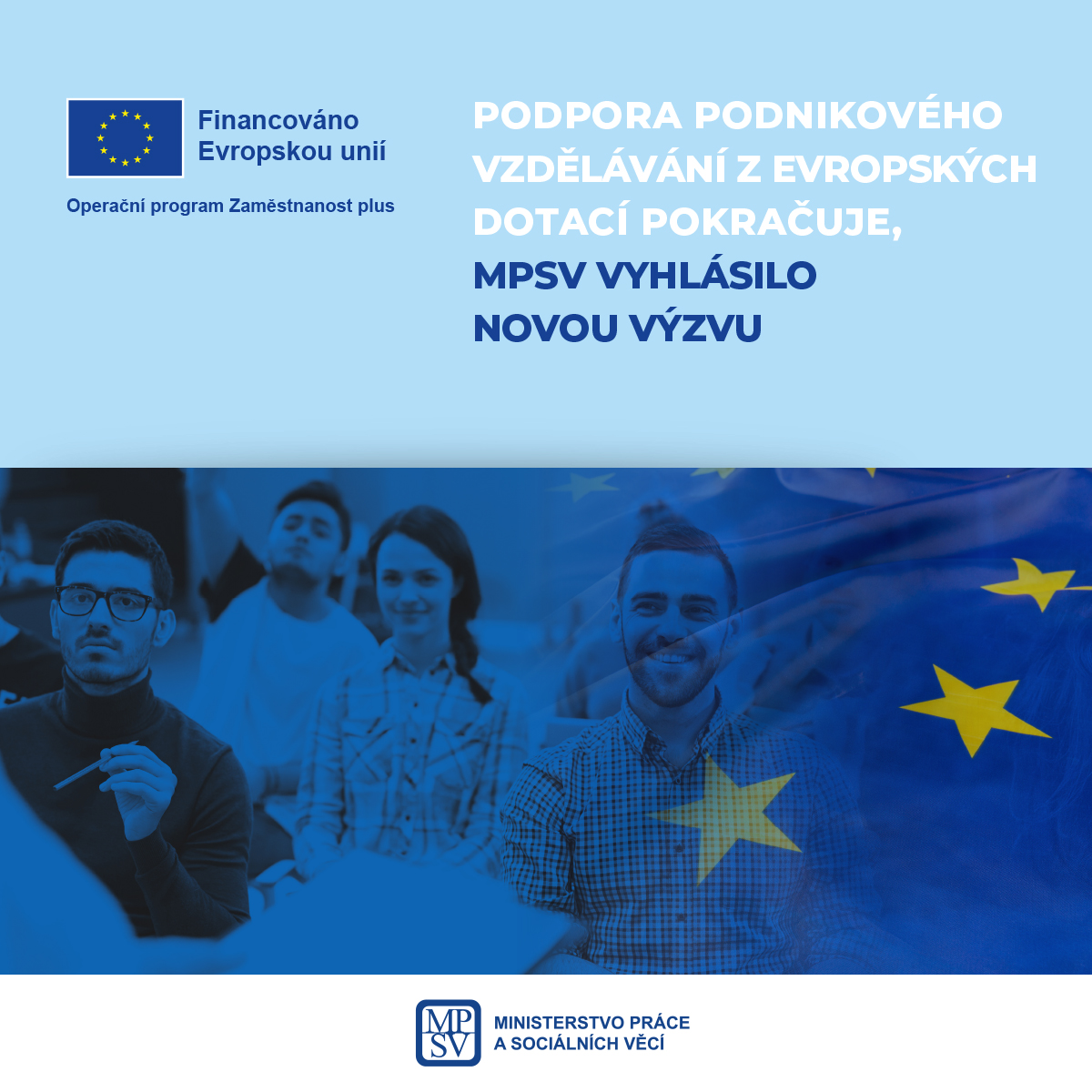 Podpora podnikového vzdělávání z evropských dotací pokračuje, MPSV vyhlásilo novou výzvu