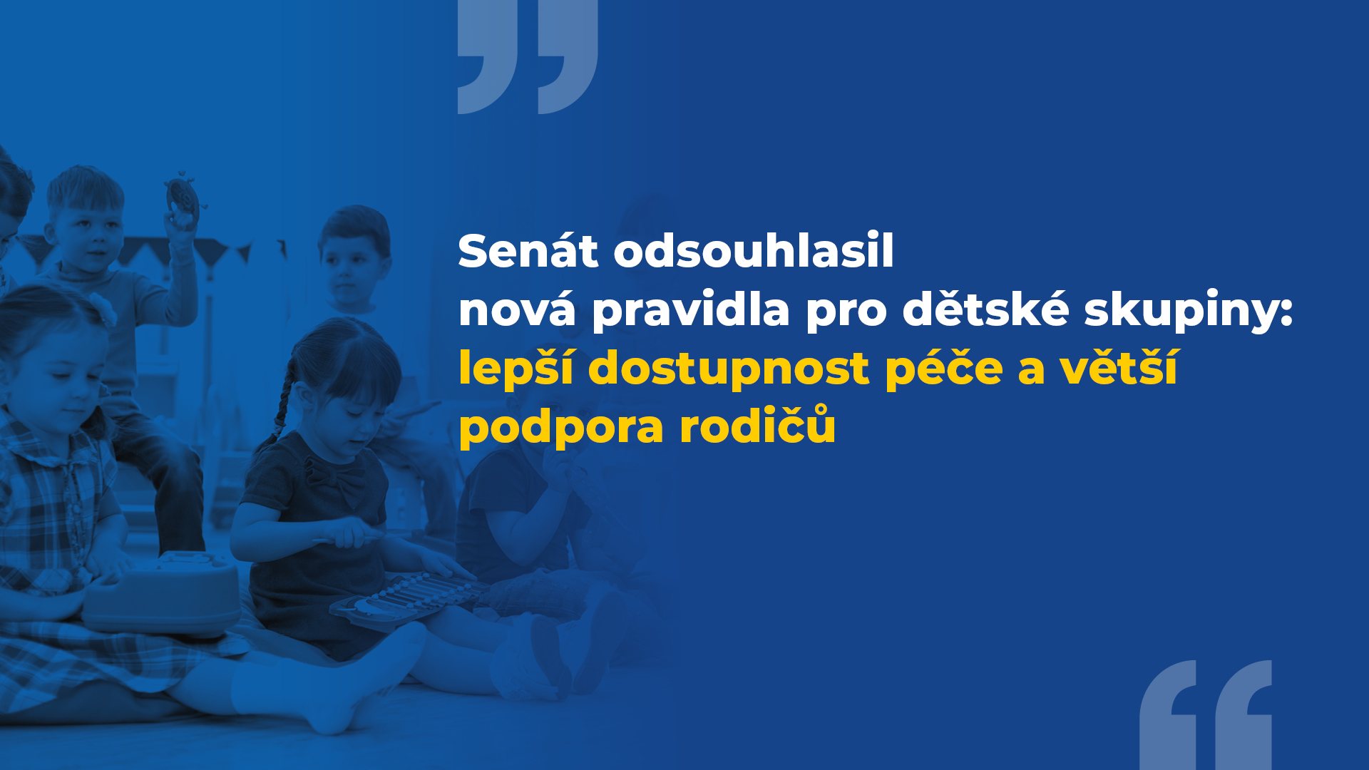 Senát odsouhlasil nová pravidla pro dětské skupiny: lepší dostupnost péče a větší podpora rodičů