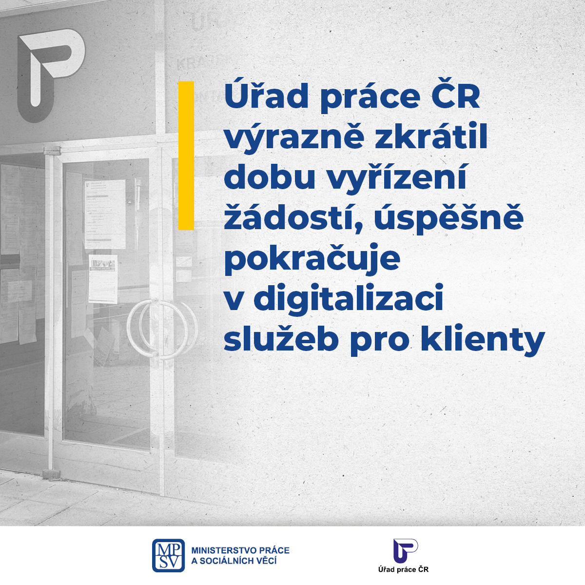 Úřad práce výrazně zkrátil dobu vyřízení žádostí, úspěšně pokračuje v digitalizaci služeb pro klienty