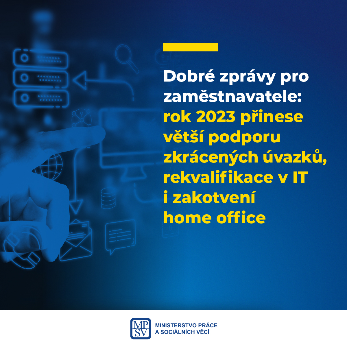 Dobré zprávy pro zaměstnavatele: rok 2023 přinese větší podporu zkrácených úvazků, rekvalifikace v IT i zakotvení home office