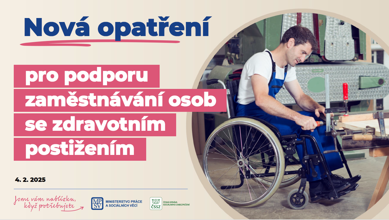 Nová opatření pro podporu zaměstnávání osob se zdravotním postižením