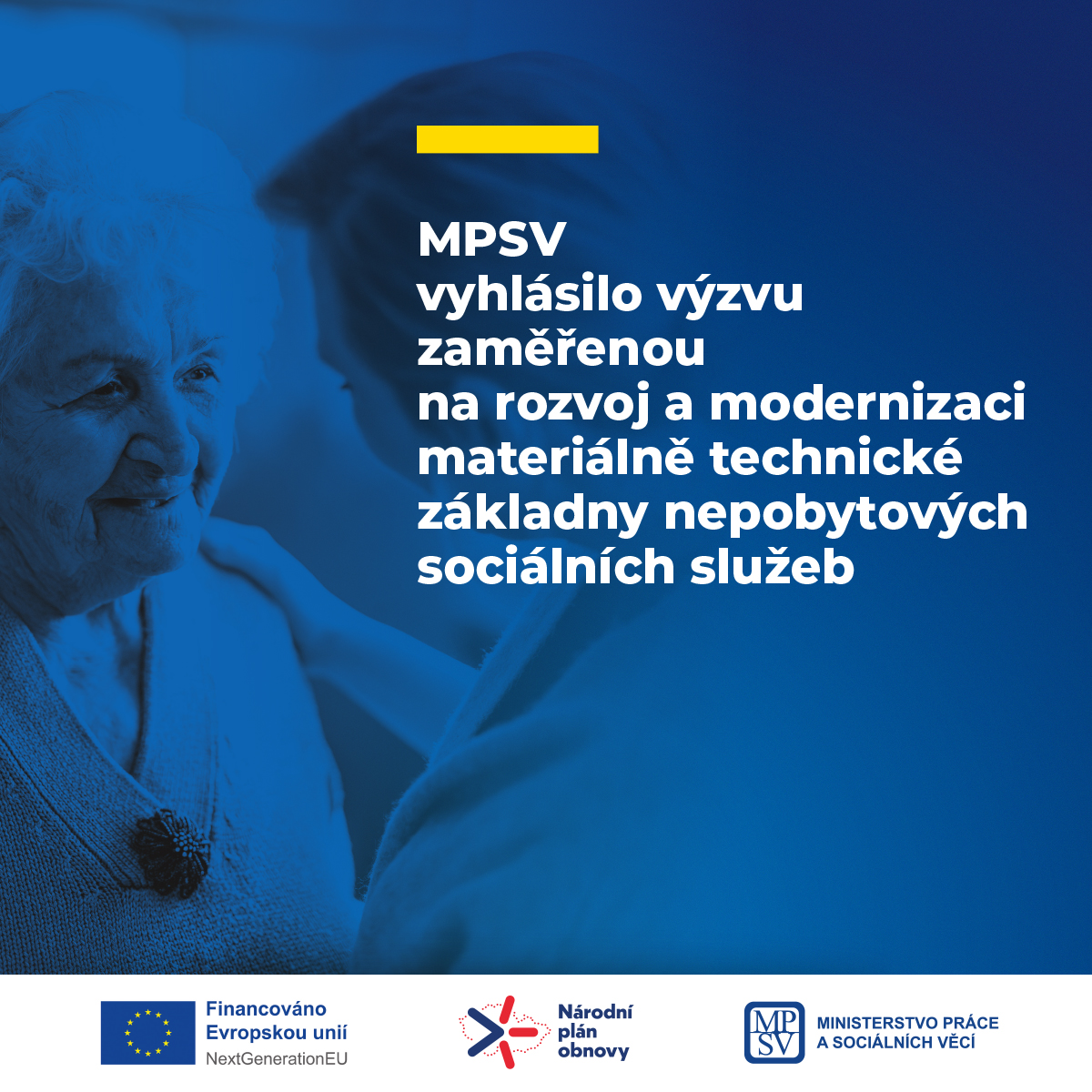 MPSV vyhlásilo výzvu zaměřenou na rozvoj a modernizaci materiálně technické základny nepobytových sociálních služeb